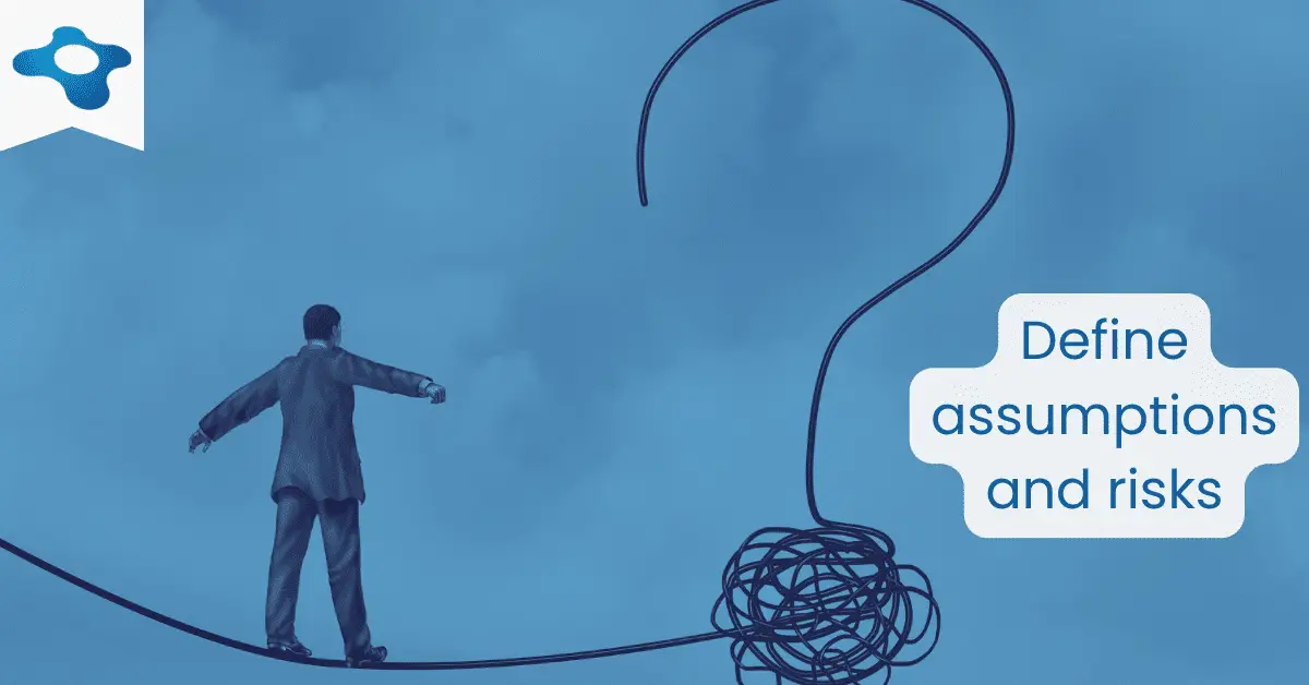 Developing an Effective Change Management Plan - Define Assumptions and Risks
